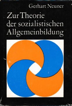 Zur Theorie der sozialistischen Allgemeinbildung