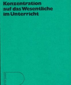 Konzentration auf das Wesentliche im Unterricht