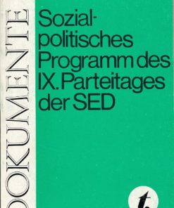 Sozialpolitisches Programm des IX. Parteitages der SED