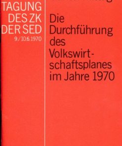 Die Durchführung des Volkswirtschaftsplanes im Jahre 1970