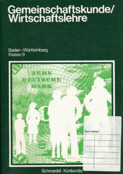 Gemeinschaftskunde/Wirtschaftslehre Klasse 9  Lehrbuch