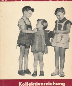 Kollektiverziehung im Kindergarten