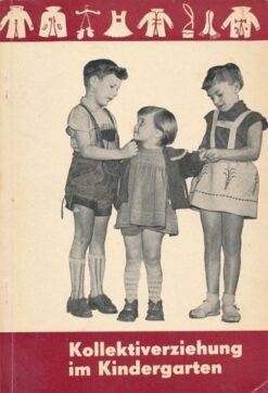 Kollektiverziehung im Kindergarten