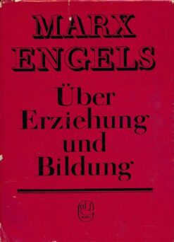 Marx/Engels – Über Erziehung und Bildung
