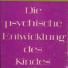 Die psychische Entwicklung des Kindes