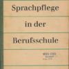 Sprachpflege in der Berufsschule