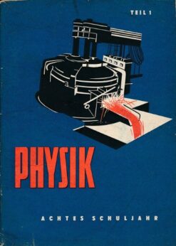 Physik Teil 1   8.Schuljahr  DDR-Lehrbuch