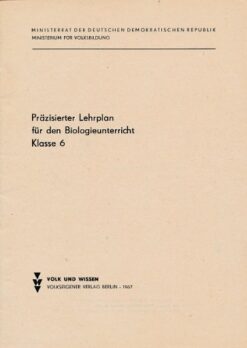 Präziser Lehrplan für den Biologieunterricht Klasse 6  DDR-Lehrermaterial