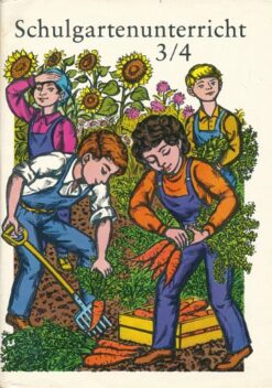 Schulgartenunterricht Klasse ¾  DDR-Lehrbuch