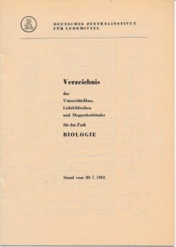 Verzeichnis der Unterrichtsfilme, Lichtbildreihen und Magnettonbänder für das Fach Biologie  DDR-Lehrmaterial