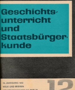 Geschichtsunterricht und Staatsbürgerkunde Heft 12/1972  DDR-Lehrmaterial