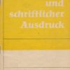 Mündlicher und schriftlicher Ausdruck 8. Klasse  DDR-Lehrheft
