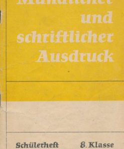Mündlicher und schriftlicher Ausdruck 8. Klasse  DDR-Lehrheft