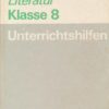 Deutsch/Literatur Klasse 8 Unterrichtshilfen  DDR-Lehrerbuch