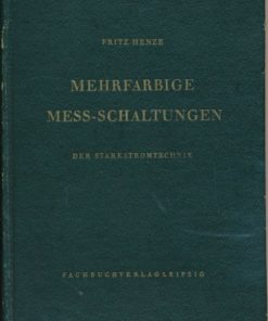 Mehrfarbige Mess-Schaltungen der Starkstromtechnik