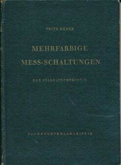 Mehrfarbige Mess-Schaltungen der Starkstromtechnik