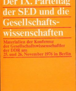 Der IX. Parteitag der SED und die Gesellschaftswissenschaften