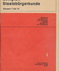 Lehrplan Staatsbürgerkunde Klasse 7 bis 10   DDR-Lehrermaterial