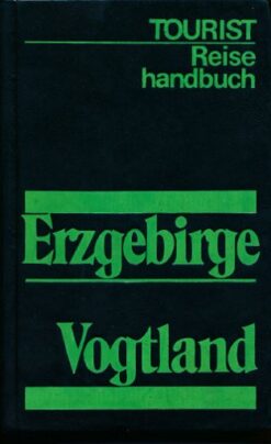 Reisehandbuch Erzgebirge-Vogtland