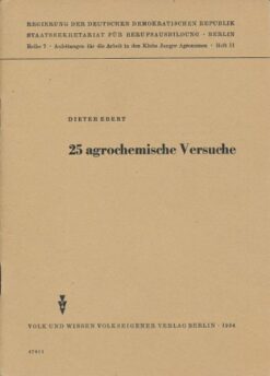 25 agrochemische Versuche