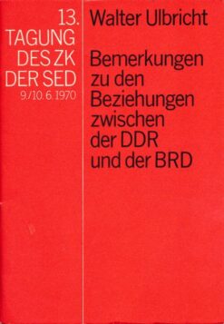 Bemerkungen zu den Beziehungen zwischen der DDR und der BRD