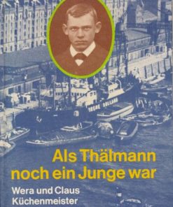 Als Thälmann noch ein Junge war