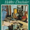100 Tips für den Hobby-Drechsler