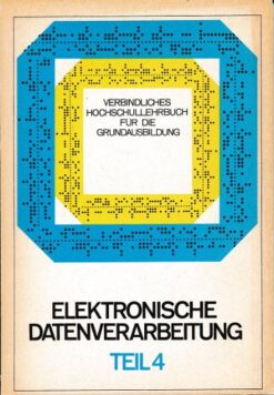Elektronische Datenverarbeitung Teil 4  DDR-Hochschullehrbuch