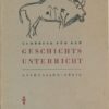 Lehrbuch für den Geschichtsunterricht 1.Teil   5.Schuljahr  DDR-Lehrbuch