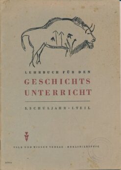 Lehrbuch für den Geschichtsunterricht 1.Teil   5.Schuljahr  DDR-Lehrbuch