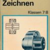 Technisches Zeichnen Klasse 7 / 8  DDR-Lehrbuch