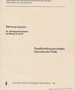 Gesellschaftswissenschaften – Internationale Republik  DDR-Rahmenprogramm für Arbeitsgemeinschaften der Klassen 9 und 10