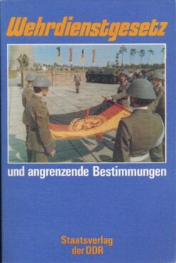 Wehrdienstgesetz und angrenzende Bestimmungen
