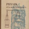 Physik für Berufsschulen Teil 1  DDR-Lehrbuch