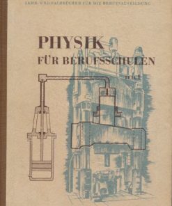 Physik für Berufsschulen Teil 1  DDR-Lehrbuch