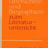 Übersichten und Biographien zum Literaturunterricht Klassen 8 bis 10  DDR-Lehrbuch