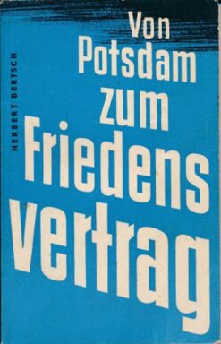 Von Potsdam zum Friedensvertrag