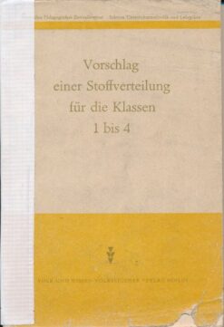 Vorschlag einer Stoffverteilung für die Klassen 1 bis 4  DDR-Lehrerbuch
