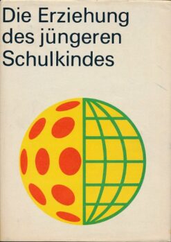 Die Erziehung des jüngeren Schulkindes