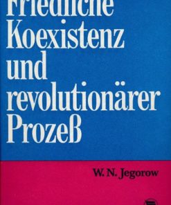 Friedliche Koexistenz und revolutionärer Prozeß