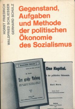 Gegenstand, Aufgaben und Methode der politischen Ökonomie des Sozialismus