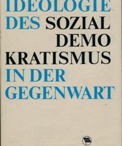 Ideologie des Sozialdemokratismus in der Gegenwart