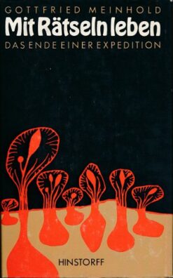 Mit Rätseln leben – Das Ende einer Expedition