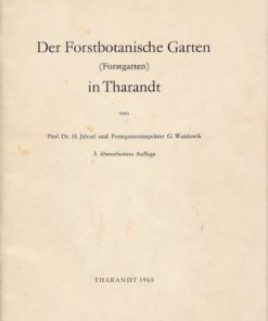 Der Forstbotanische Garten in Tharant