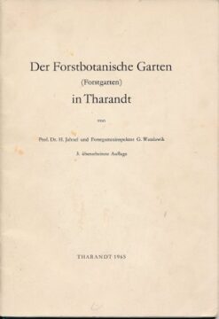 Der Forstbotanische Garten in Tharant