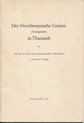 Der Forstbotanische Garten in Tharant