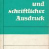 Mündlicher und schriftlicher Ausdruck  Schülerheft  Klasse 5  DDR-Lehrbuch