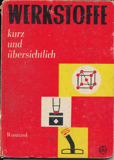 Werkstoffe kurz und übersichtlich DDR-Lehrbuch