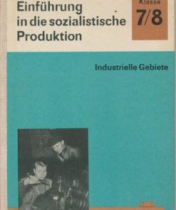 Einführung in die sozialistische Produktion Klasse 7/8  DDR-Lehrbuch
