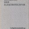 Lehrbuch der Elektrotechnik – Aufgabensammlung  DDR-Lehrbuch